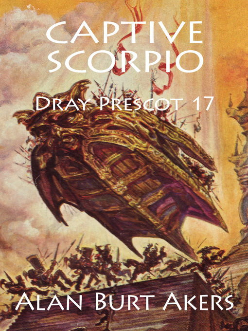 Title details for Captive Scorpio by Alan Burt Akers - Available